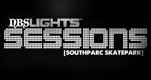 NBS[LIGHTS] SESSIONS™ - SOUTHPARC SKATEPARK